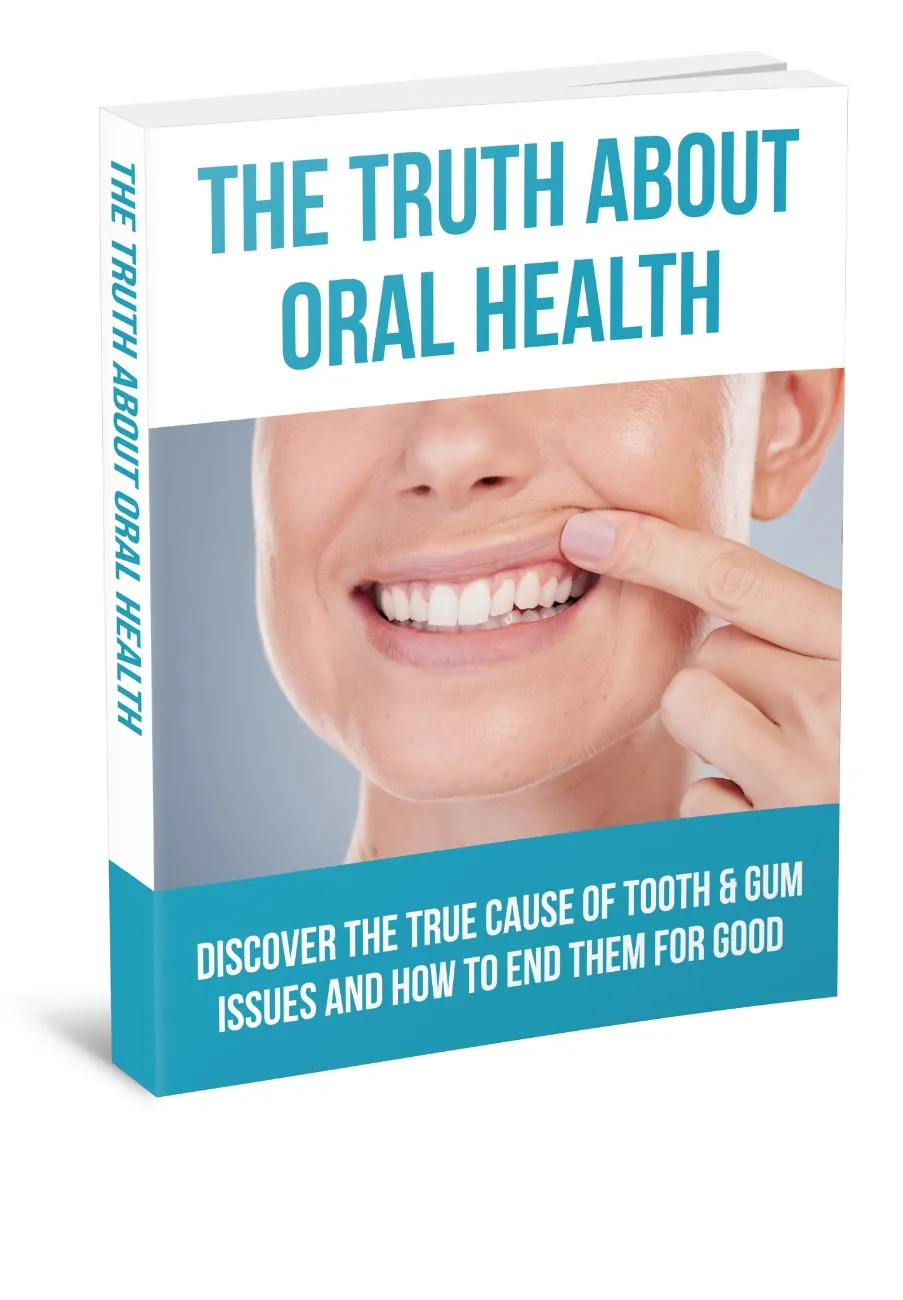 The Truth About Oral Health Guide